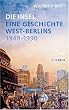 Die Insel: Eine Geschichte West-Berlins 1948-1990
