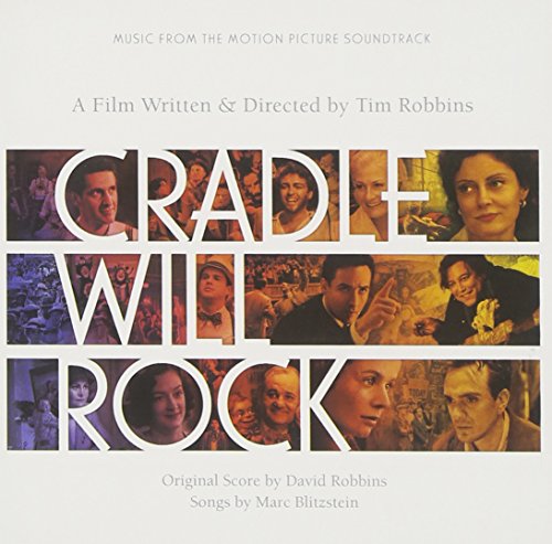 Cradle Will Rock: Music from the Motion Picture Soundtrack David Robbins