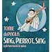 Sing, Pierrot, Sing