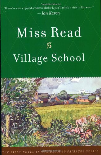 Village School (The Fairacre Series #1)