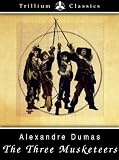 Three Musketeers (Trillium Classics)