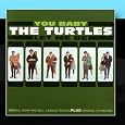 You Baby / Let Me Be by The Turtles
