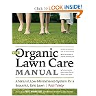 The Organic Lawn Care Manual: A Natural, Low-Maintenance System for a Beautiful, Safe Lawn by Paul Tukey