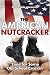 The American Nutcracker: Time for Some Old School Crackin'