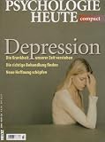 Produkt-Bild: Psychologie Heute compact Depression: Die Krankheit verstehen: Die Krankheit unserer Zeit verstehen - Die richtige Behandlung finden - Neue Hoffnung sch&ouml;pfen