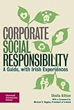 Corporate social responsibility : a guide, with Irish experiences