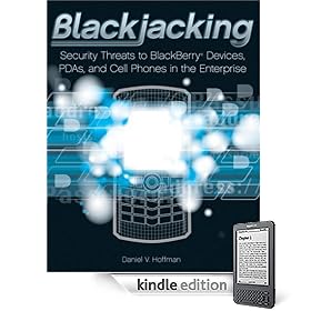 Blackjacking: Security Threats to BlackBerry Devices, PDAs, and Cell Phones in the Enterprise