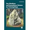 Von Menhiren und besonderen Steinen im Fichtelgebirge
