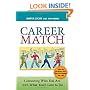 Career Match: Connecting Who You Are with What You'll Love to Do