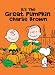 It's the Great Pumpkin, Charlie Brown
