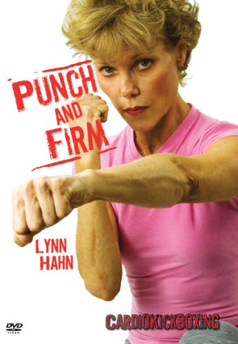 Lynn Hahn: Punch and Firm - Cardio Kickboxing