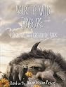 Where the Wild Things are - Colouring and Creativity Book