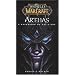 World of Warcraft : Arthas : L'ascension du roi-liche