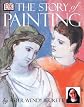Sister Wendy's Story of Painting (Enhanced and Expanded Edition)