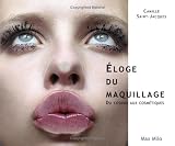 Revue Max Milo  / Eloge du maquillage : Du cosmos aux cosmétiques