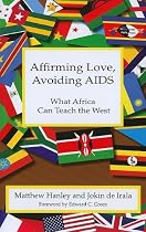 Affirming Love, Avoiding AIDs: What Africa Can Teach the West