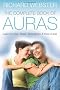 The Complete Book of Auras: Learn to See, Read, Strengthen and Heal Auras