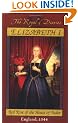 Elizabeth I: Red Rose of the House of Tudor, England, 1544 (Royal Diaries)