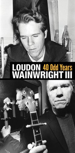 Loudon Wainwright III - 40 Odd Years - Zortam Music