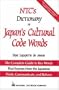 NTC's Dictionary of Japan's Cultural Code Words