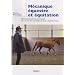 M�canique �questre et �quitation : R�flexions d'un cavalier de la fin du XXe si�cle sur l'�quitation
