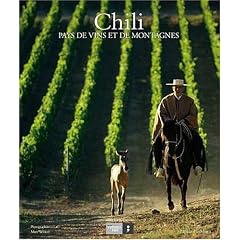 Chili, pays de vins et de montagnes