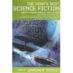 The Year's Best Science Fiction: Twenty-Fourth Annual Collection (Year's Best Science Fiction)