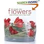 Simple Chic Flowers: Ideas for Every Room in Your Home (Compact)