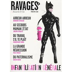 Ravages, N� 2, printemps 2009 : Infantilisation g�n�rale