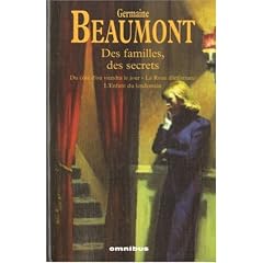 Des familles, des secrets : Du c�t� d'o� viendra le jour ; La Roue d'infortune ; L'Enfant du lendemain