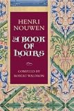 Henri Nouwen : a book of hours