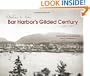Bar Harbor's Gilded Century: Opulence to Ashes