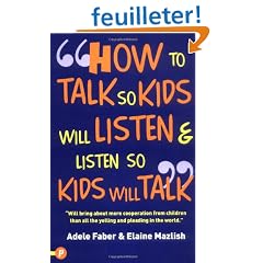 How to Talk So Kids Will Listen and Listen So Kids Will Talk