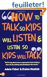 How to Talk So Kids Will Listen and Listen So Kids Will Talk