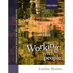 Working with People: Communication Skills for Professional Practice