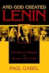And God Created Lenin: Marxism vs Rel...