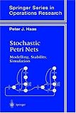 Stochastic Petri Nets: Modelling, Stability, Simulation