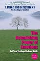 The Astonishing Power Of Emotions: Let Your Feelings Be Your Guide