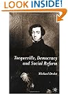 Tocqueville, Democracy and Social Reform