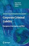 Corporate Criminal Liability: Emergence, Convergence, and Risk (Ius Gentium: Comparative Perspectives on Law and Justice) (English, French and Spanish Edition)