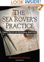 The Sea Rover's Practice: Pirate Tactics and Techniques, 1630-1730