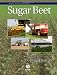 Sugar Beet (World Agriculture Series)