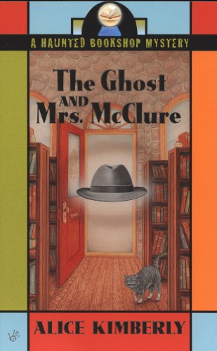The Ghost and Mrs. McClure (Haunted Bookshop Mystery)