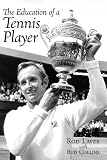 The Education of a Tennis Player