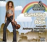 Sunshine to the Rain