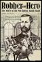 Robber and Hero : The Story of the Northfield Bank Raid