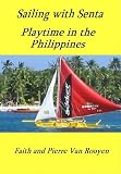 Sailing with Senta - Playtime in the Philippines