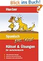 Spanisch ganz leicht. R�tsel und �bungen f�r zwischendurch