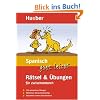 Spanisch ganz leicht. R�tsel und �bungen f�r zwischendurch: 100 spielerische �bungen. M�heloses Wortschatztraining. Bequemes Lernen zwischendurch
