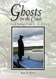 Ghosts on the Coast: A Visit to Savannah and the Low Country, Mom's Choice Awards Recipient